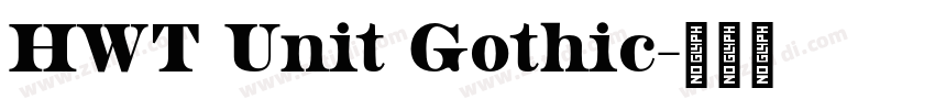 HWT Unit Gothic字体转换